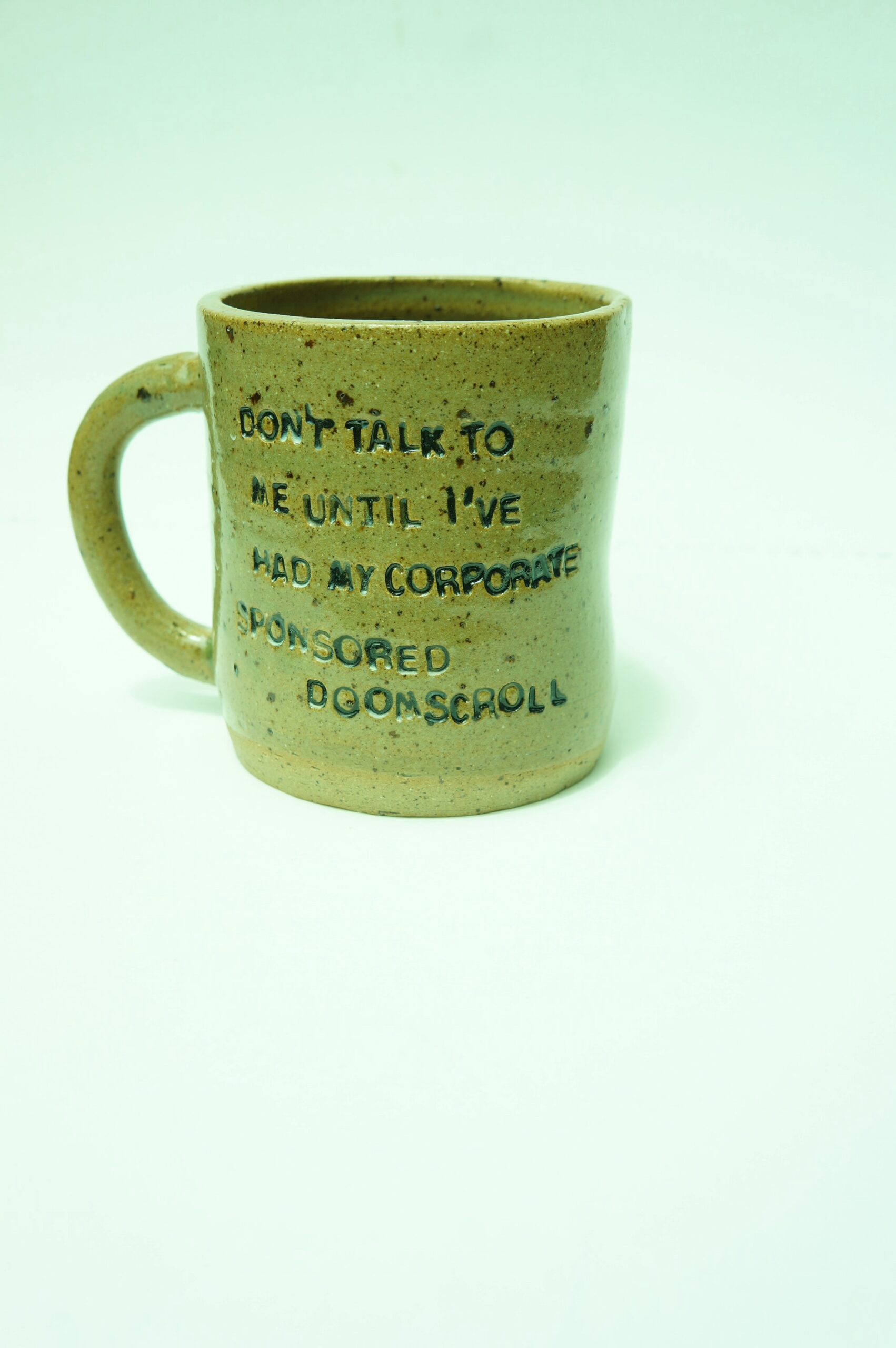DON'T TALK TO ME UNTIL I'VE HAD MY CORPORATE SPONSORED DOOMSCROLL mug