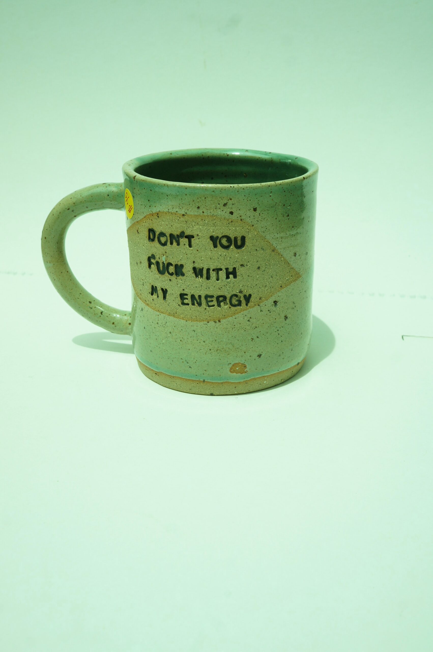 DON'T YOU FUCK WITH MY ENERGY green