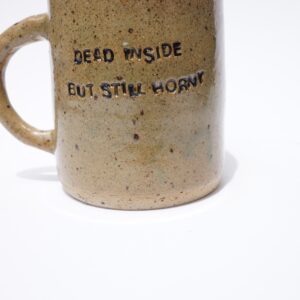 DEAD INSIDE BUT STILL HORNY reclaim