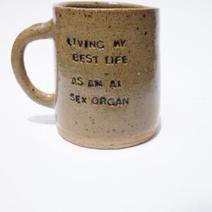 LIVING MY BEST LIFE AS AN AI SEX ORGAN reclaim